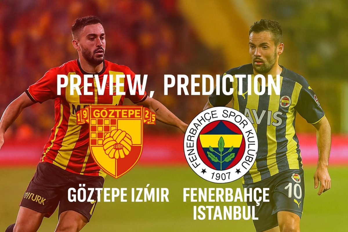 Goztepe Izmir v Fenerbahce Istanbul preview