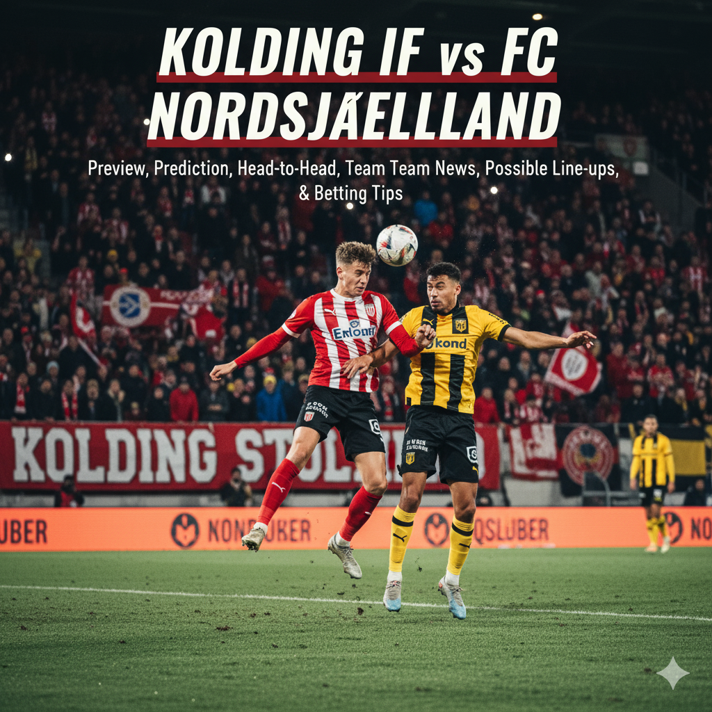 Kolding IF vs Nordsjaelland preview, prediction, head-to-head, team news, possible line-ups, and betting tips