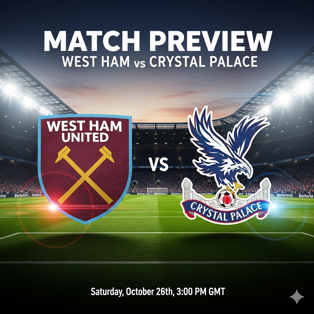 West Ham vs Crystal Palace preview, prediction, head-to-head, team news, possible line-ups, and betting tips